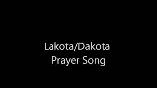 Lakota/Dakota Prayer Song chords
