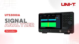 UNI-T UTS3000A Series Signal Analyzer | PM Function Guide