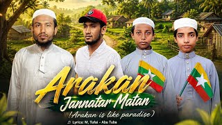 Arakan Jannatar Maton, Coming Soon, A beautiful Song of love for Arakan by NSB PRODUCTION.