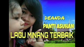 DEANDA - PANTI ASUHAN | LAGU MINANG TERBAIK & HITS