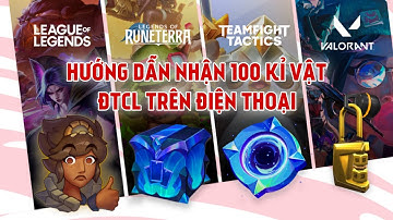 Cách Nhận Miễn Phí 100 Kỉ Vật Kho Báu ĐTCL - Hướng Dẫn Bật Xác Thực Đa Yếu Tố ĐTCL Trên Điện Thoại