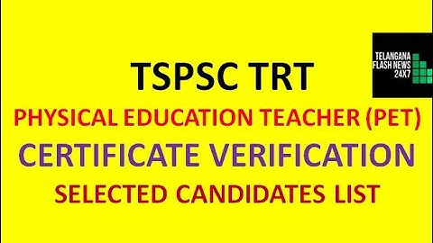 TSPSC TRT PET CERTIFICATE VERIFICATION (2ND SPELL)| PHYSICAL EDUCATION TEACHER|