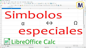 Insertar símbolos y caracteres especiales – LibreOffice Calc (curso en línea)