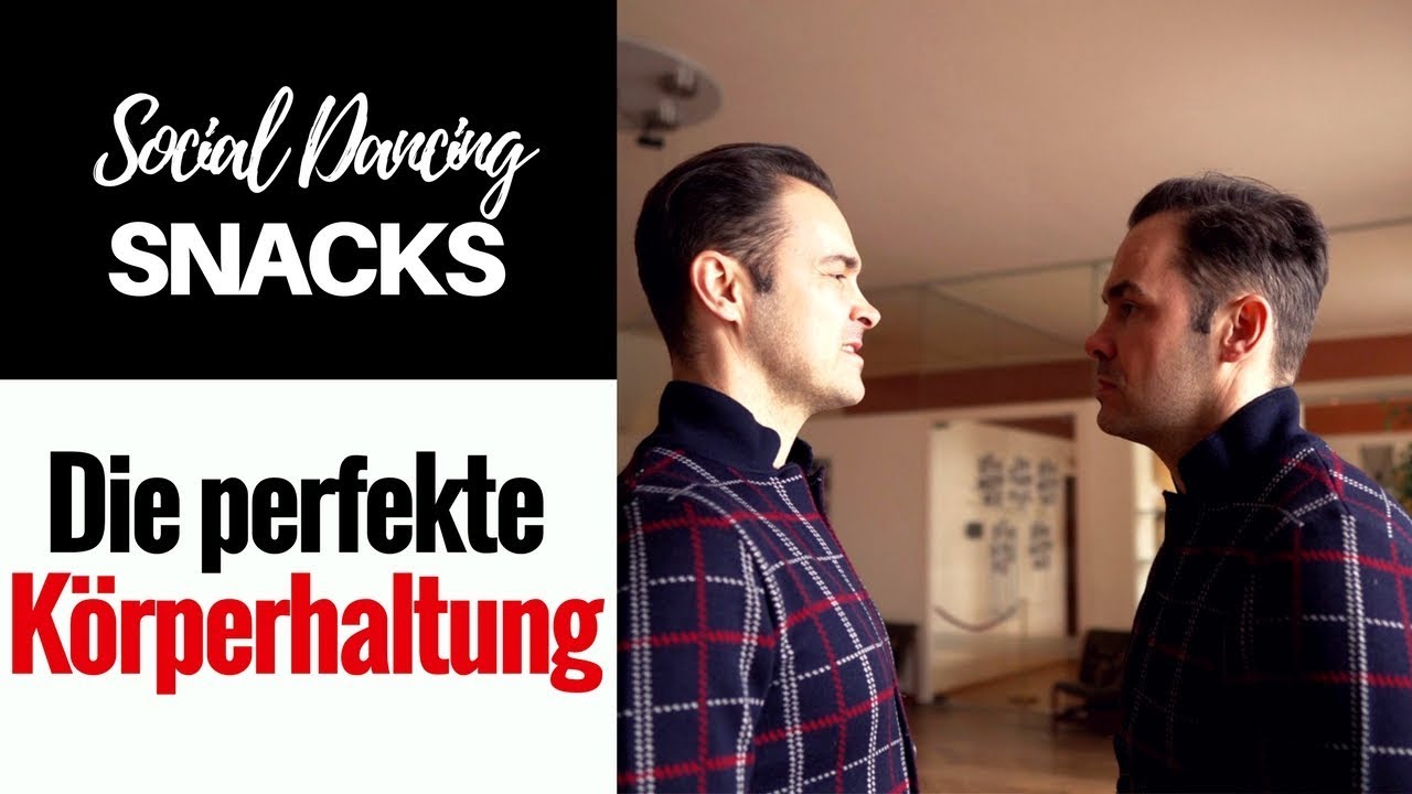 2 einfache Tipps für eine perfekte Körperhaltung - Social Dancing Snack #2