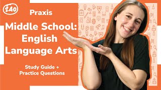 Praxis Middle School: English Language Arts (5047) Study Guide + Practice Questions