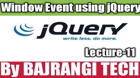 Window event using jQuery in hindi lecture 11