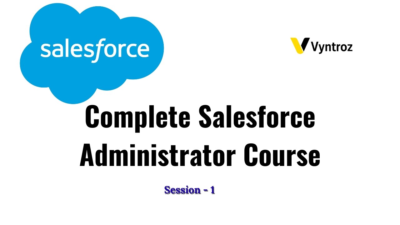 Salesforce Admin Course Introduction to Salesforce for Beginners - YouTube