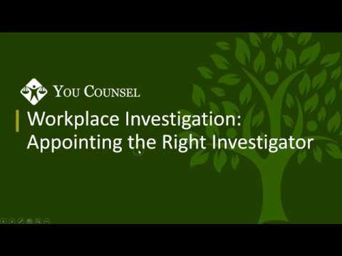 Workplace Investigation: Appointing the Right Investigator