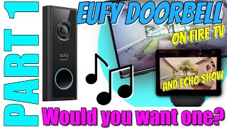 eufy DOORBELL | BATTERY OPERATED Doorbell | works with ALEXA | PART 1