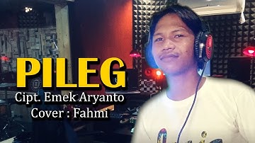 PILEG EMEK ARYANTO COVER OLEH FAHMI