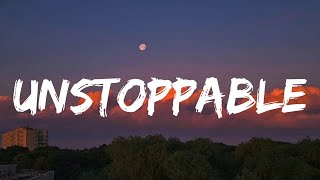 Unstoppable - Sia (Lyrics) | golden hour, Jvke... Mix