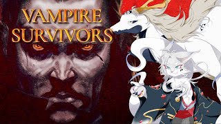 【Vampire Survivors】和孤さんと新DLCであそぶ【コラボ配信】