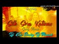 SILK SERA KATINV OLD FOLK SONG REMIX DJ KASI SMILEY DJ MANISH Mp3 Song