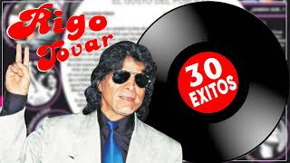 LAS 30 SUS MEJORES ÉXITOS CANCIONES DE RIGO TOVAR - RIGO TOVAR 30 EXITOS INOLVIDABLES MIX