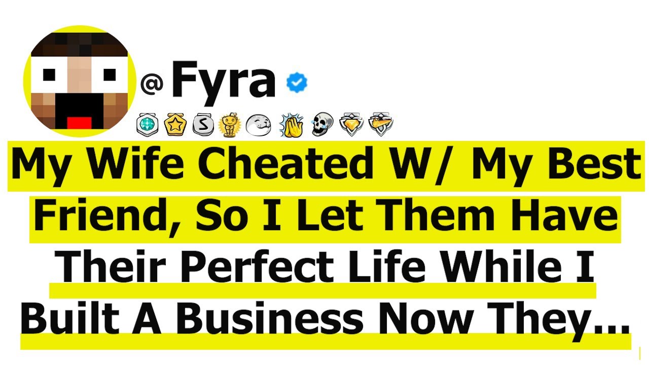 Wife Cheated W/ My Best Friend, So I Let Them Have It While I Built My Business But Now They're...