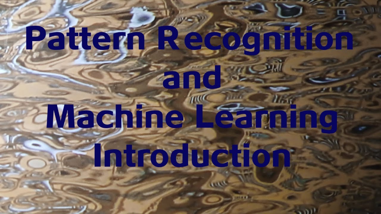 Pattern Recognition and Machine Learning - YouTube