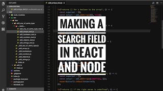 Famous Making a search field with React and Node Wealth