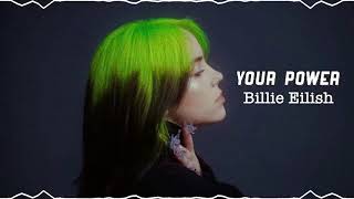 Billie Eilish - Your Power (Slowed)