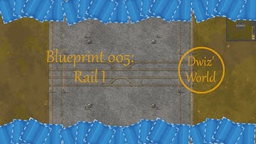 Factorio 1.0.0 Blueprint 005: Rail I