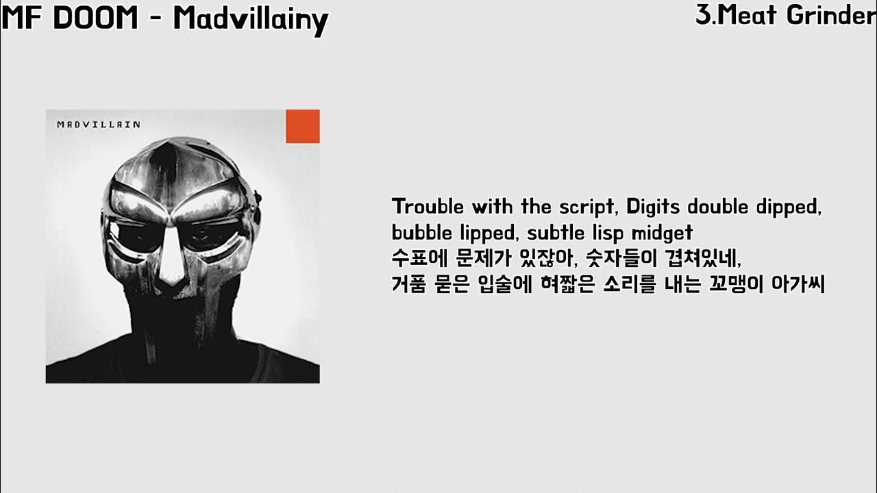 MF DOOM Meat Grinder 가사 YouTube