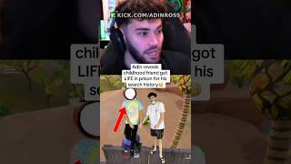 Adin’s friend got life in prison for search history😳 #adinross #adin #adinrossfans