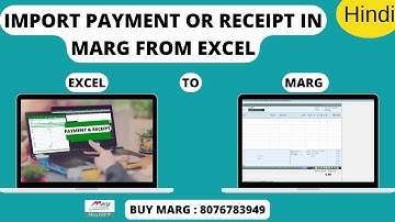 Payment or Receipt Voucher Import From Excel in Marg ERP Software Step by Step in Hindi | 8076783949