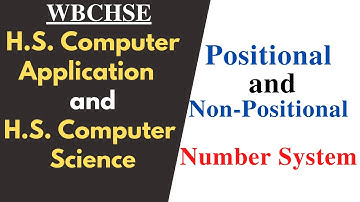 WBCHSE COMA COMS Data Representation Bangla Tutorial [#1] | Positional, Non-Positional Number System