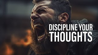 DISCIPLINE YOUR THOUGHTS - New Motivational Video