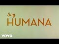 Chenoa - Soy Humana (Lyric Video)