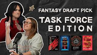 Fantasy Task Force Draft: Throne of Glass, ACOTAR, Red Rising & Lord of the Rings
