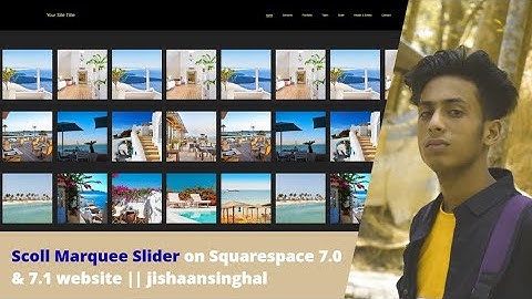 Scoll Marquee Slider on Squarespace 7.0 & 7.1 website || jishaansinghal