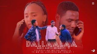Dallaalaa - Diraamaa Gabaabaa /Garee Aartii Oromooyiin