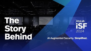 AhnLab ISF 2024 Highlights: Where AI-Augmented Security Meets Simplicity