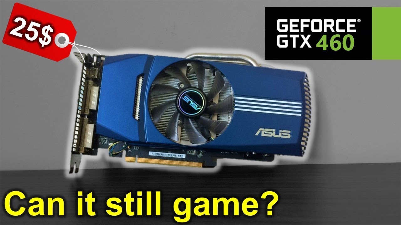 Gtx 460 vs. ASUS GTX 460. GTX 460 i5 2600. GPU-Z GTX 460 768mb. GTX 460 1gb GPU Z.