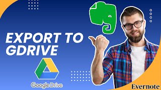 How to Export Evernote to Google Drive | Quick Tutorial 2026