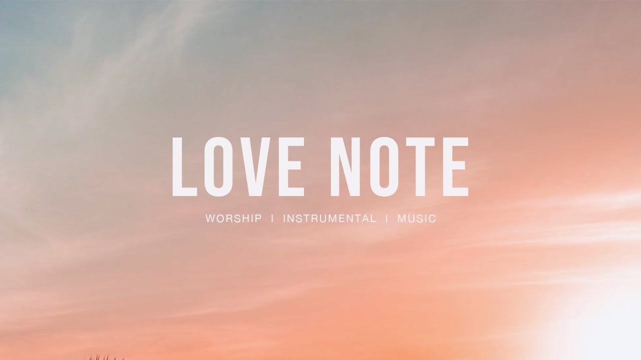 Love note - Upperroom | Instrumental worship | Prayer Music | Piano + Pad