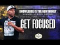 Get Focused: Free Summer School Series