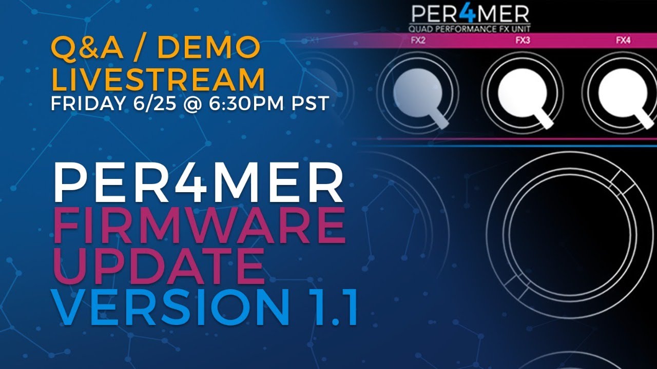 Per4mer Firmware V1.1 Live Stream - Demo - Q&A