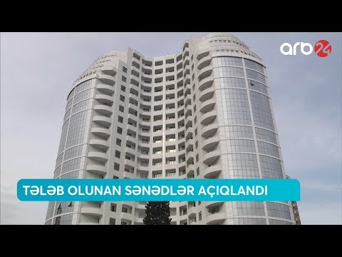 Tələb olunan sənədlər açıqlandı (11.06.2019) - ARB 24 (Xəbərlər)