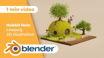 Hobbit Hole lowpoly 3D Illustration  I  Creative process [Blender]