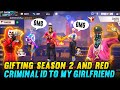 Gifting Season 2 and Red criminal id to my Girlfriend ! Breakup prank with Girlfriend ! free fire