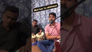 Mat kar tu abhiman| Anup jalota