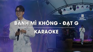 BÁNH MÌ KHÔNG - ĐẠT G | OFFICIAL KARAOKE | LIVE BAND