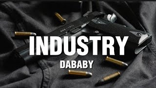 DaBaby - Industry (Lyrics)