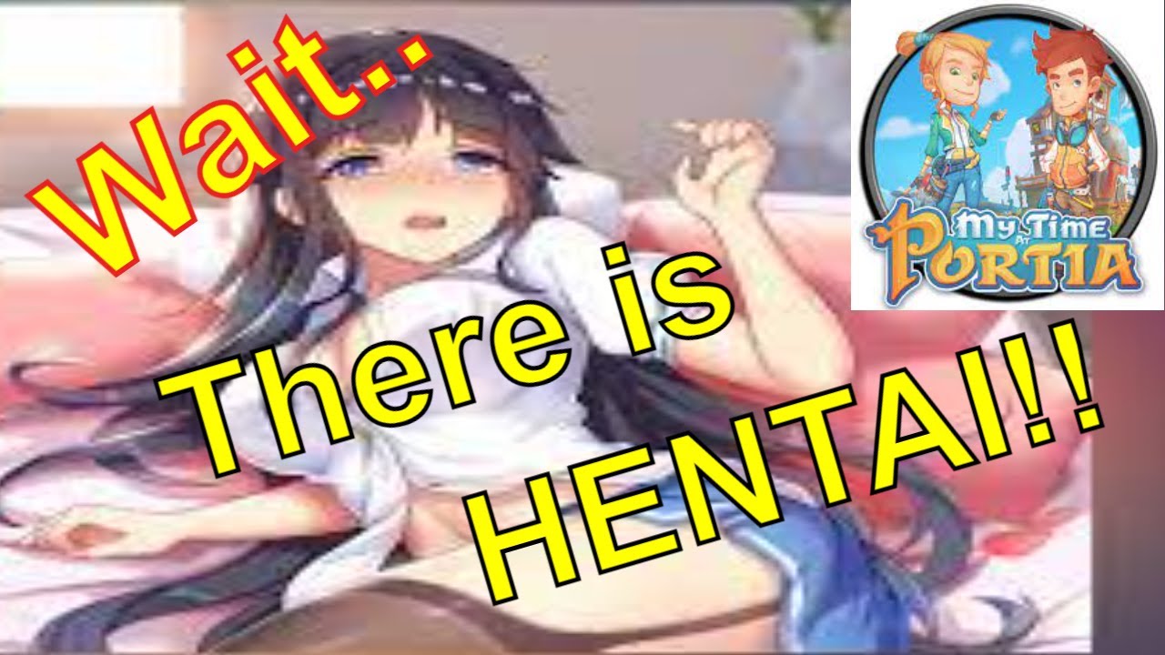 Portia: Are there Really Hot HENTAI! girls in Portia?? Lp #5 - YouTube