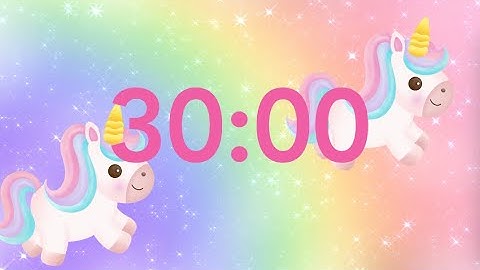 30 Minute Timer   Unicorns