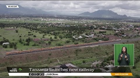 Tanzania launches world-class Standard Gauge Railway