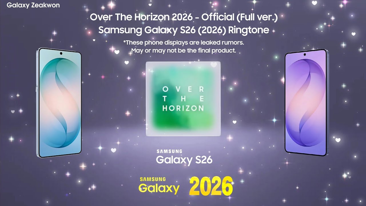 Over the Horizon 2026 ~ Official [Full ver.] | Samsung Galaxy S26