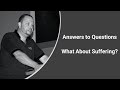 The Million Dollar Question about Suffering
