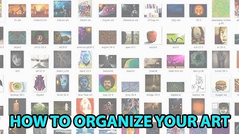 Digital Art FILE ORGANIZATION Techniques